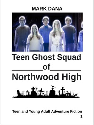 cover image of Teen Ghost Squad of Northwood High